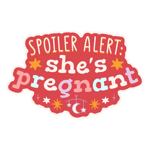 Spoiler alert - She's pregnant lettering sticker PNG Design