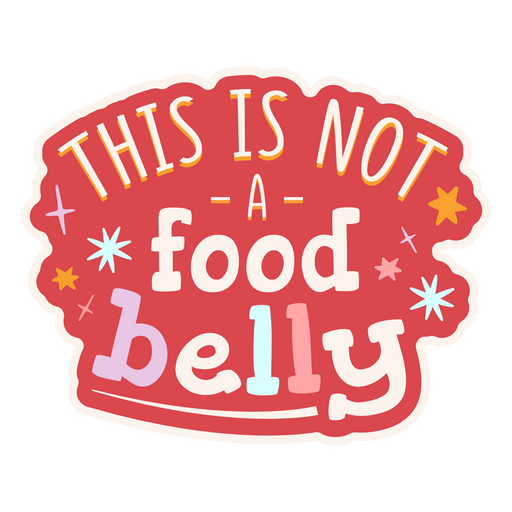 This is not a food belly lettering sticker PNG Design