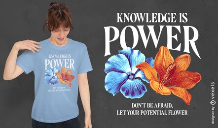 Conhecimento é design de camiseta de flor de poder