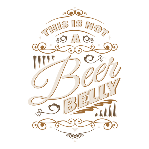This is not a beer belly quote in vintage style PNG Design
