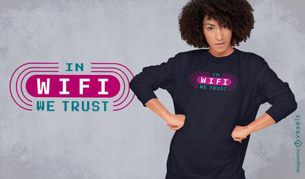 No wifi confiamos no design de camisetas