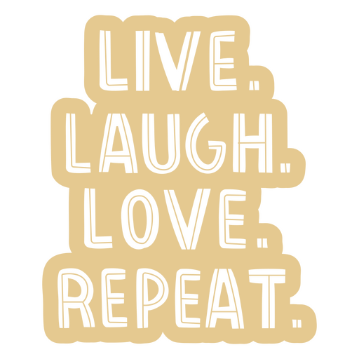Live Lachen Liebe monochromatisches Zitat PNG-Design