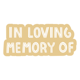 Loving memory monochromatic quote PNG Design Transparent PNG