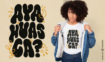 T-Shirt-Design mit Ayahuasca-Schriftzug