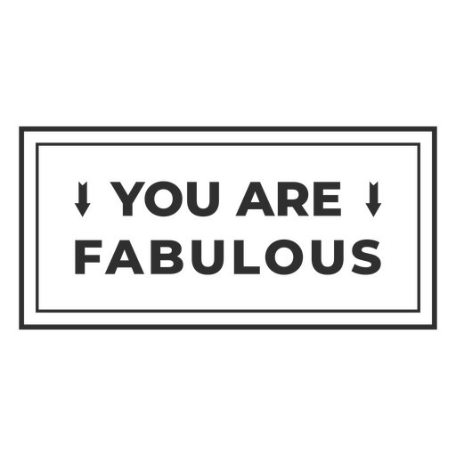 You are fabulous message board PNG Design