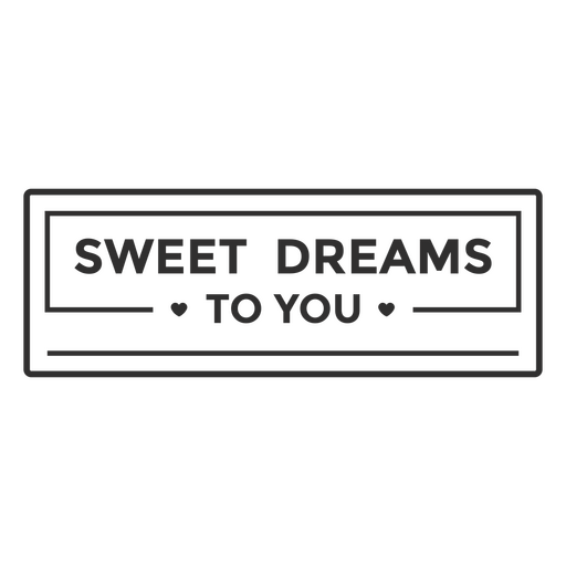 Sweet dreams to you message board PNG Design