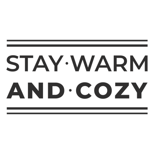 Bleiben Sie warm und gem?tlich Message Board PNG-Design