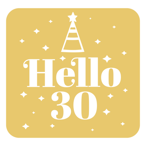 Decorative sticker with the message Hello 30 PNG Design
