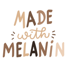 Hecho con melanina Diseño PNG