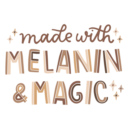 Made with melanin and magic PNG Design