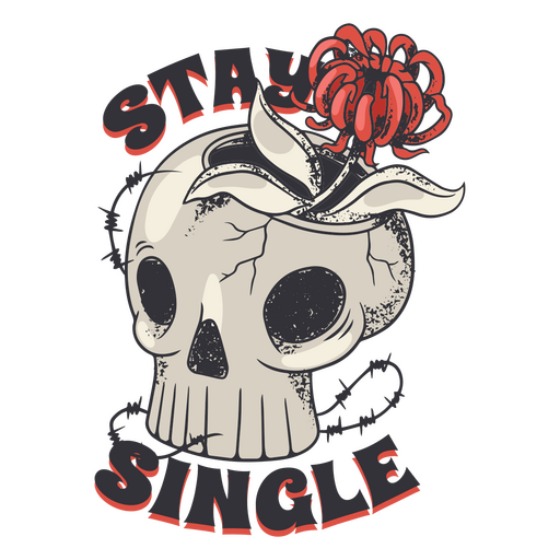 Skull featuring the anti-Valentine message Stay single PNG Design
