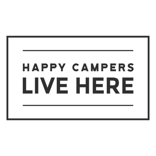 Letter board featuring the message Happy campers live here PNG Design