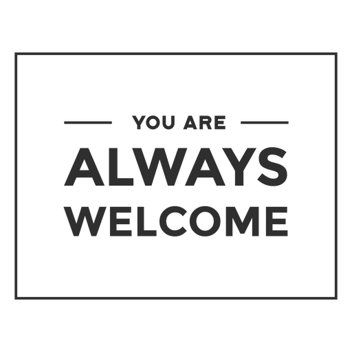 Letter board featuring the message You are always welcome PNG Design