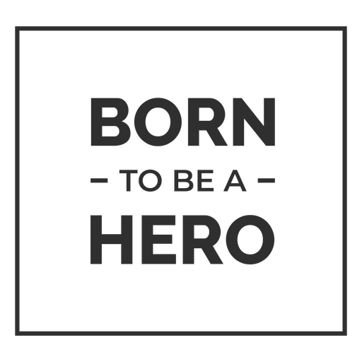 Brieftafel mit der Botschaft ?Born to be a hero?. PNG-Design