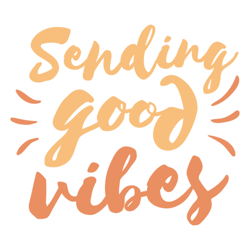 Lettering design featuring the quote Sending good vibes PNG Design