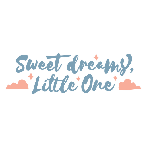 Lettering design featuring the quote Sweet dreams little one PNG Design