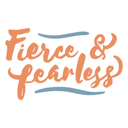 Lettering Design Featuring The Quote Fierce & Fearless PNG & SVG Design ...