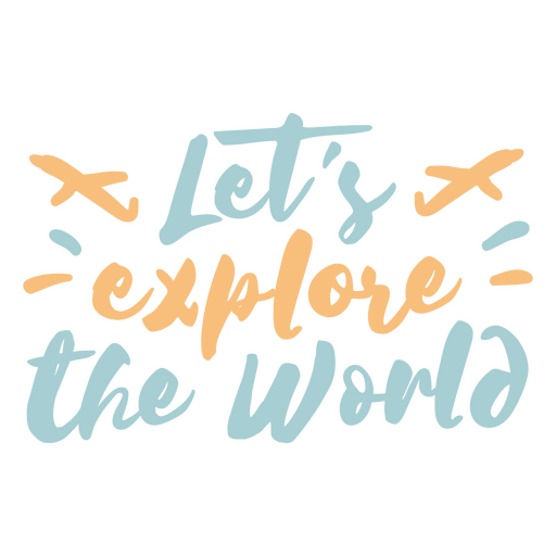 Design de letras com a citação Vamos explorar o mundo Desenho PNG