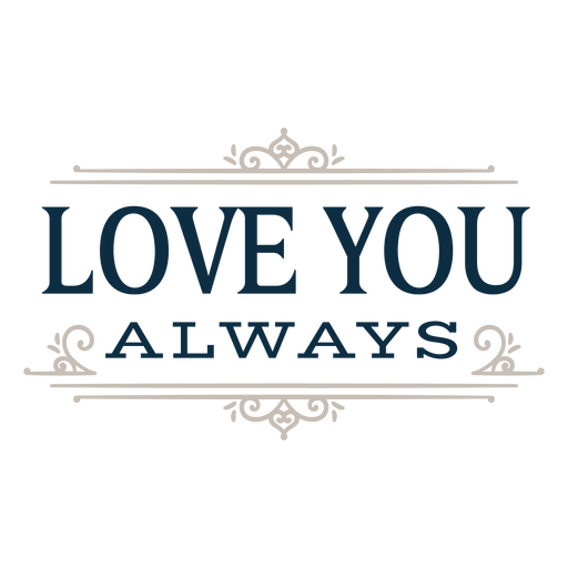 The love you always logo PNG Design