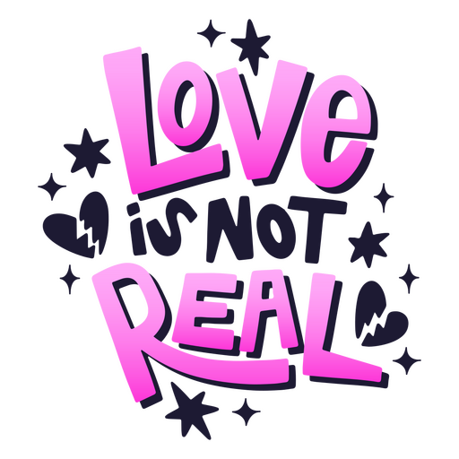 Citação de letras dos namorados amor não é real Desenho PNG