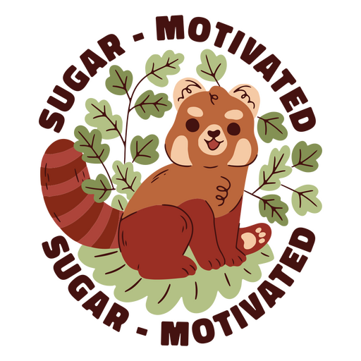 Red panda with the words sugar motivated PNG Design
