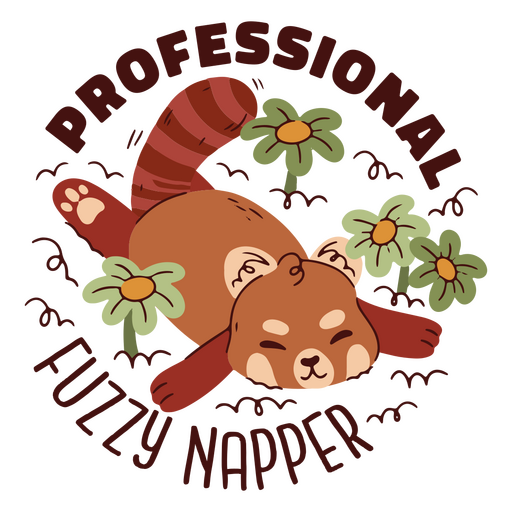 Red panda laying in the grass with the words professional fuzzy napper PNG Design