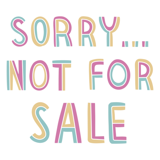 Sorry not for sale PNG Design