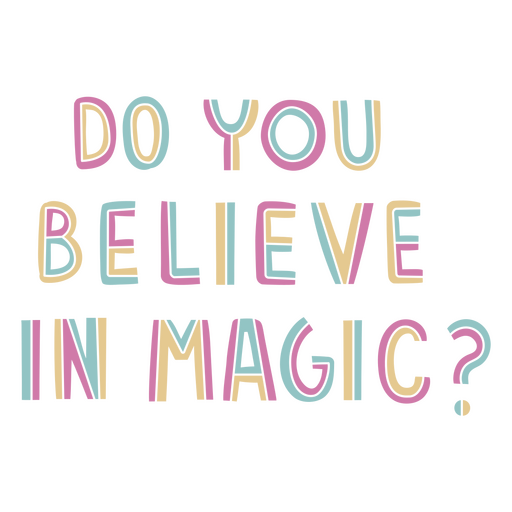 ¿Crees en la magia? Diseño PNG