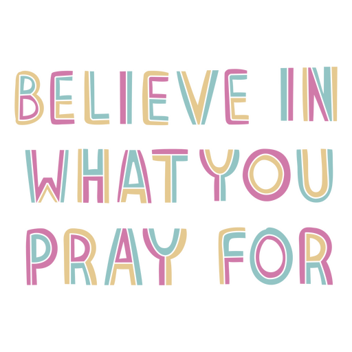 Believe pray flat quote PNG Design