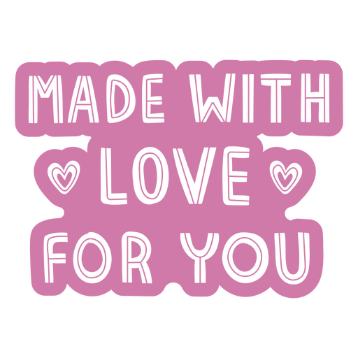 Made with love for you sticker PNG Design