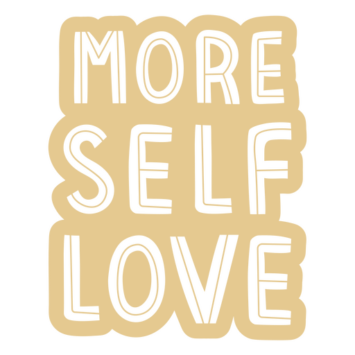 More self love sticker PNG Design