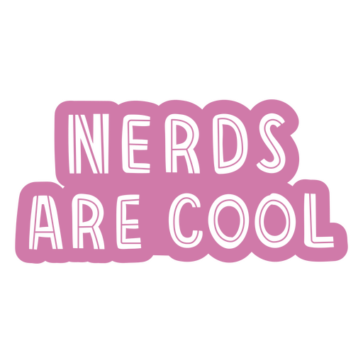 Los nerds son una cita monocrom?tica genial Diseño PNG