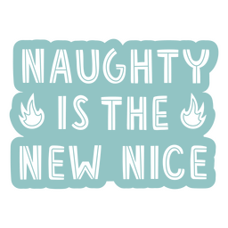 Naughty Nice Monochromatic Quote PNG & SVG Design For T-Shirts