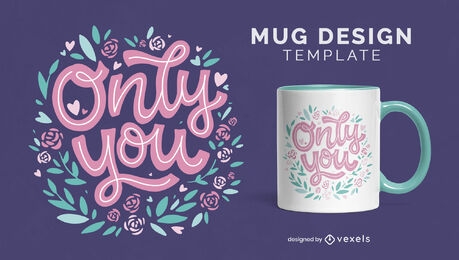 Only you romantic valentines quote mug design