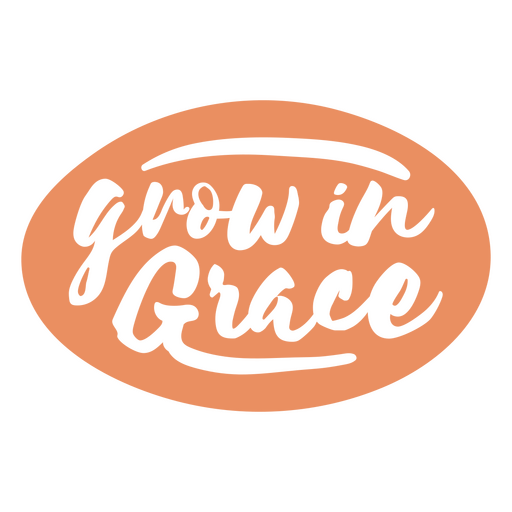 Grow in grace quote PNG Design