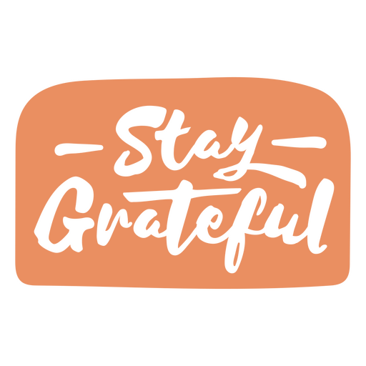 Stay grateful svg PNG Design