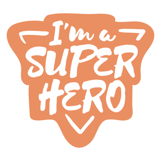 Adesivo que diz que sou um super-herói Desenho PNG