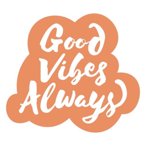 Good vibes always quote PNG Design