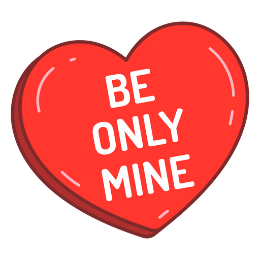 Red heart with the words be only mine on it PNG Design