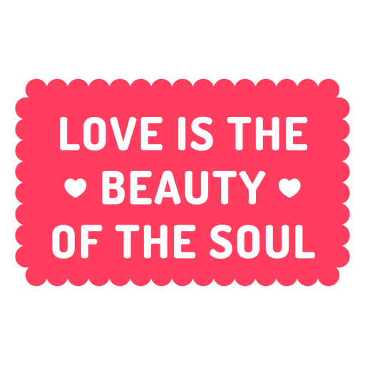 El amor es la belleza del alma roja. Diseño PNG