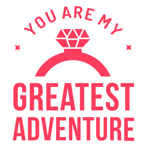 You are my greatest adventure PNG Design