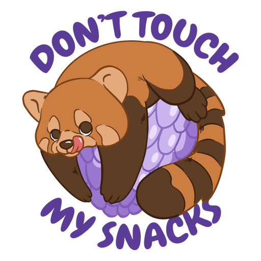 Red panda don't touch my snacks PNG Design