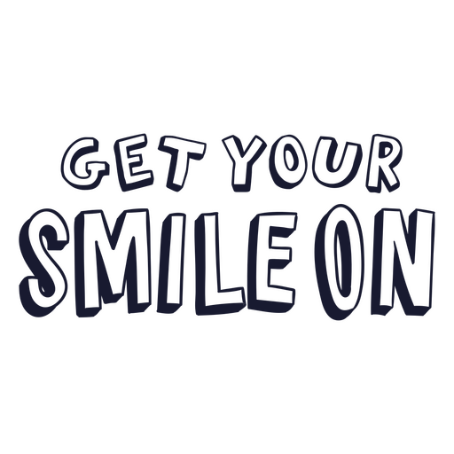 Get your smile on quote PNG Design