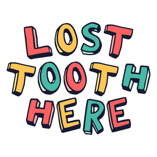 Lost tooth here PNG Design