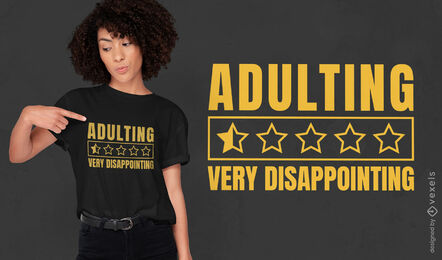 Funny adulthood quote joke t-shirt design