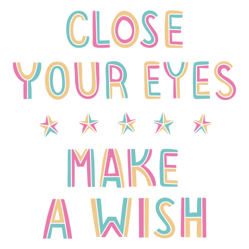 Close your eyes make a wish PNG Design