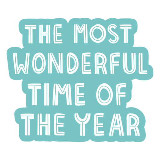 The most wonderful time of the year PNG Design
