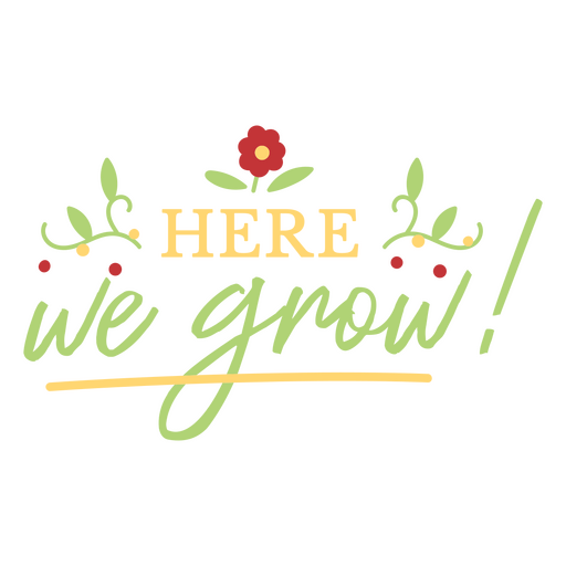 Here we grow svg PNG Design