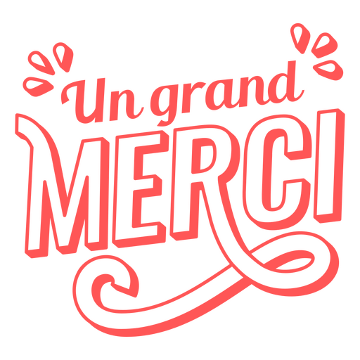 The words un grand merci red lettering PNG Design