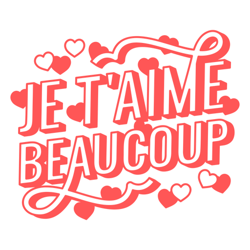 As palavras je t&#39;aime beaucoup Desenho PNG